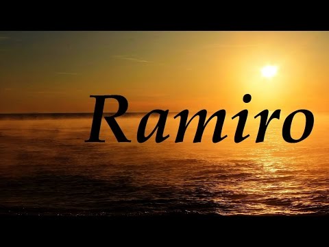 Descubre el significado del nombre Ramiro